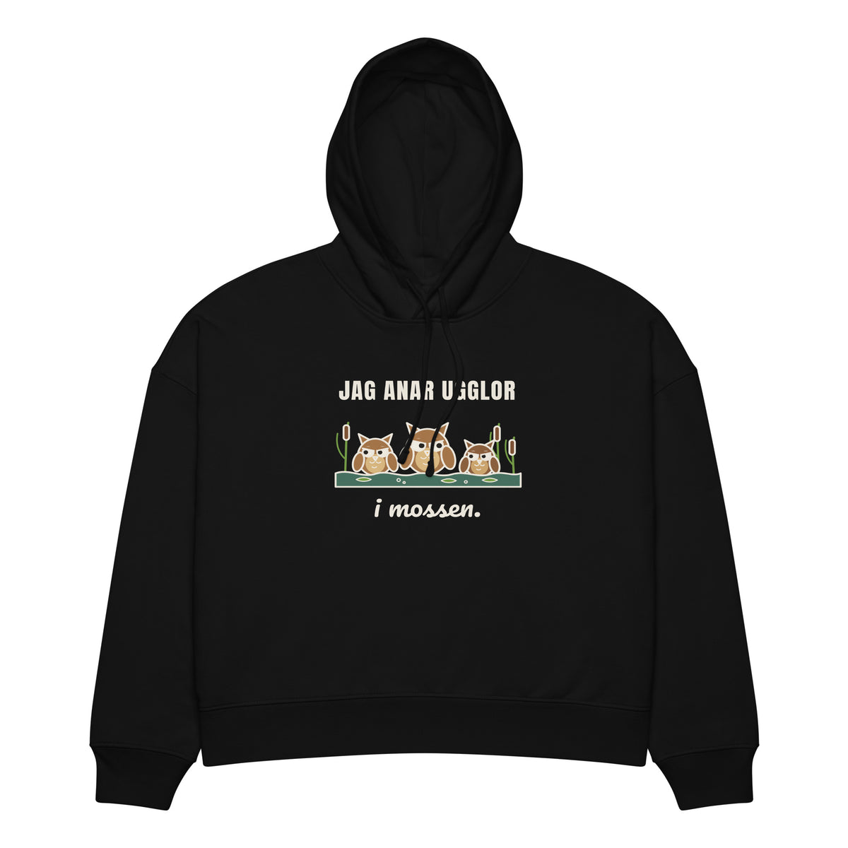 Jag anar ugglor i mossen Hoodie för dam i svart, framsida